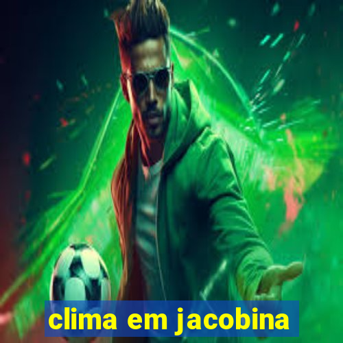 clima em jacobina